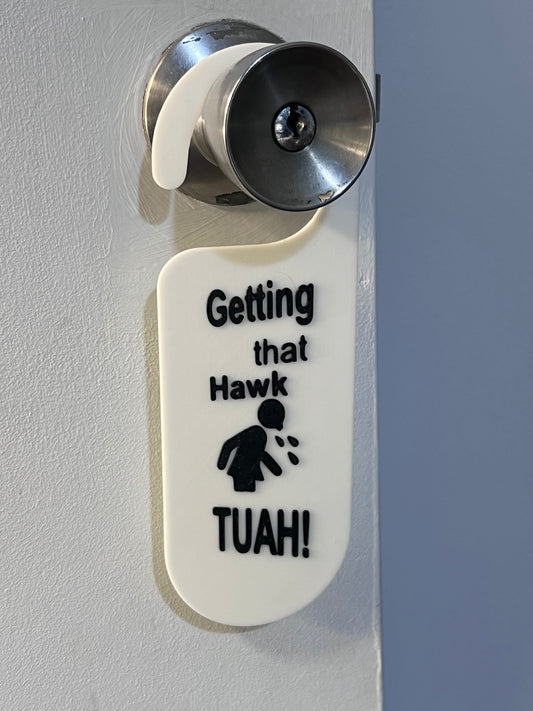 Hawk TUAH door handle sign 3d printed